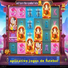 aplicativo jogos de futebol